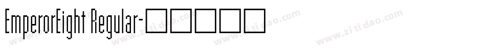 EmperorEight Regular字体转换